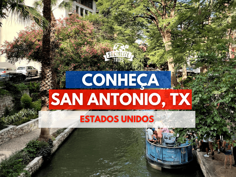  Conheça San Antonio no Texas e descubra um